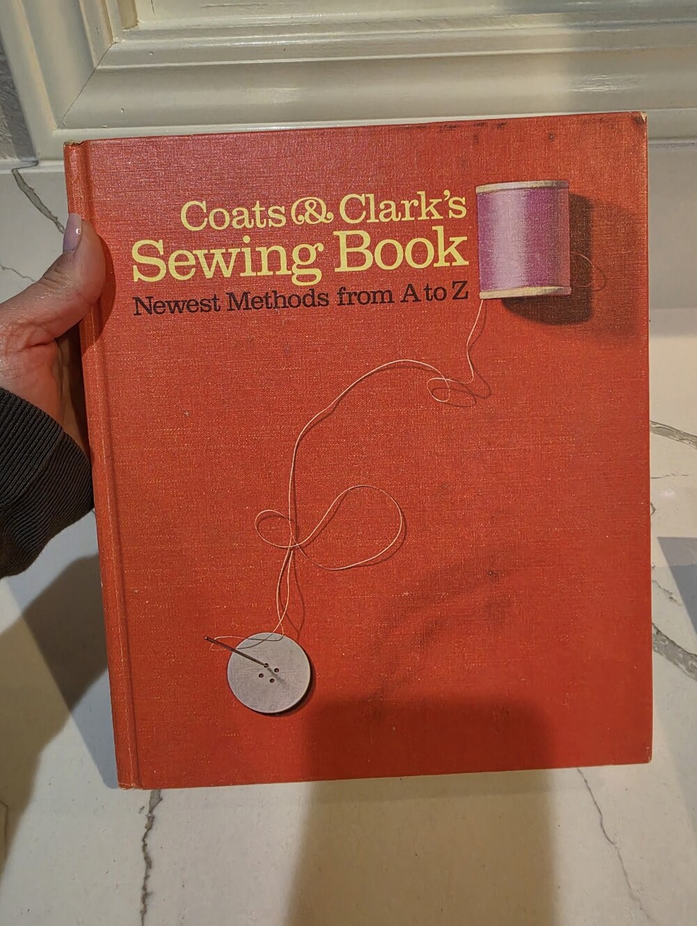Vintage 1967 Coats & Clark’s Sewing Book Second Edition First Printing Hardcover